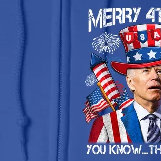 Funny Joe Biden 4th Of July Merry 4th Of You Know The Thing Full Zip Hoodie