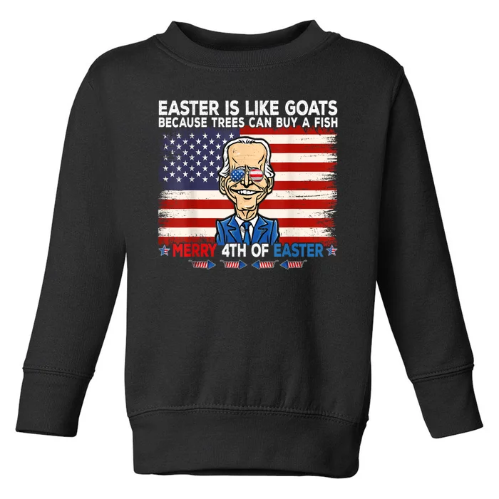 Funny Joe Biden Merry 4th Of Easter Design Fourth Of July Toddler Sweatshirt