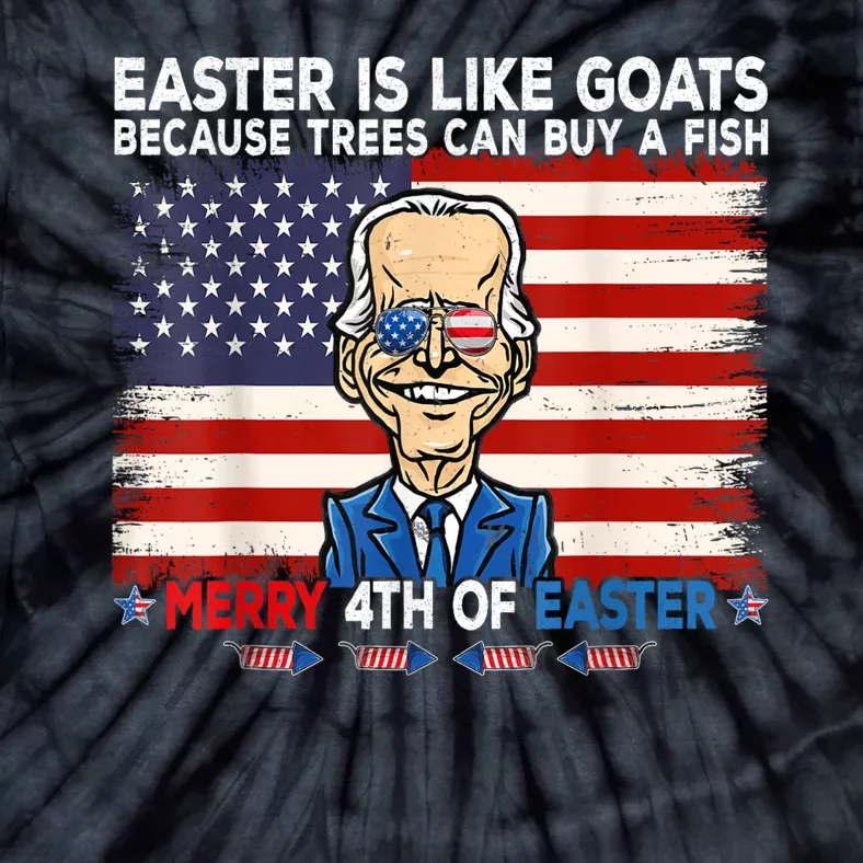 Funny Joe Biden Merry 4th Of Easter Design Fourth Of July Tie-Dye T-Shirt