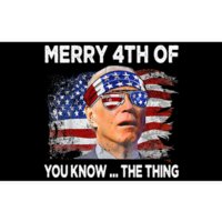 Funny Joe Biden Merry 4th Of You Know The Thing 4th Of July Bumper Sticker