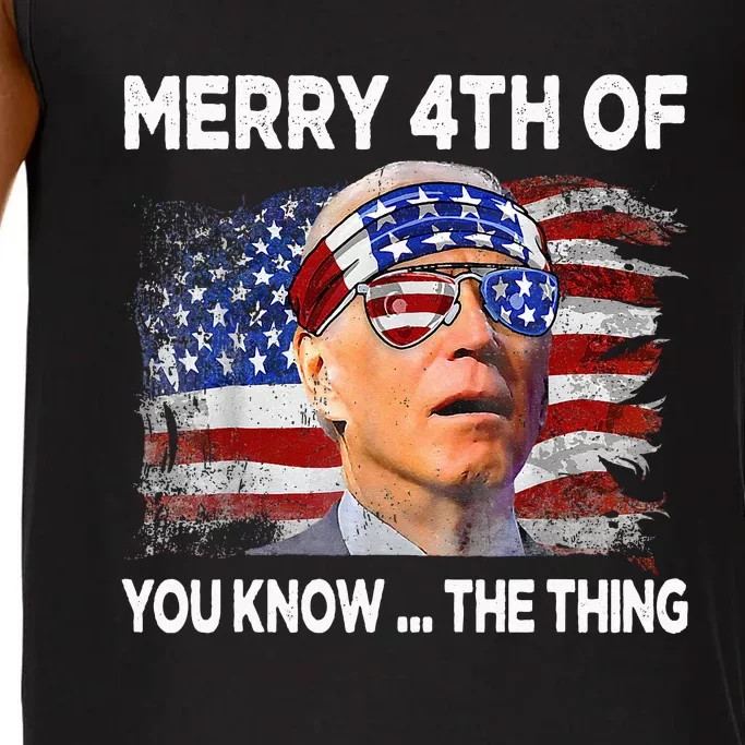 Funny Joe Biden Merry 4th Of You Know The Thing 4th Of July Comfort Colors® Tank Top