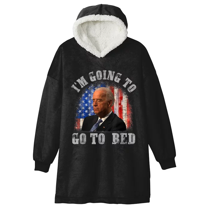 Funny Joe Biden I’m Going To Go To Bed Anti Biden Liberal Hooded Wearable Blanket