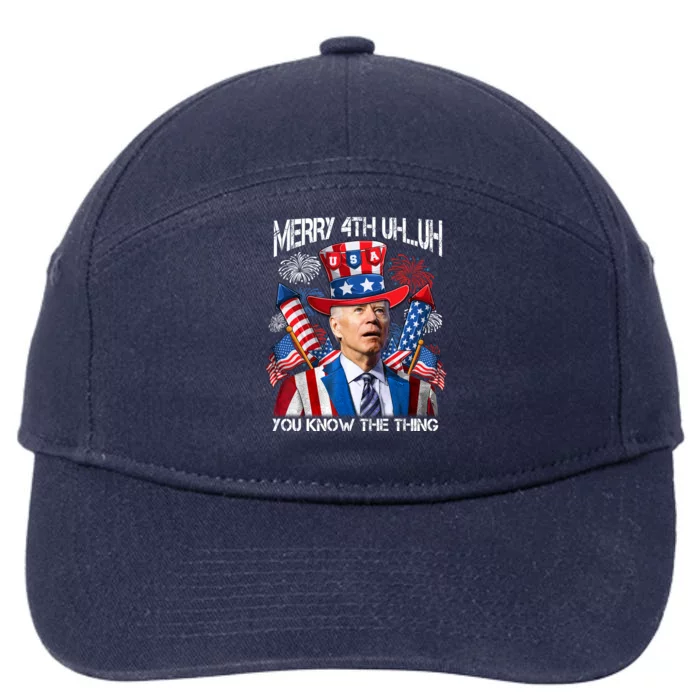 Funny Joe Biden 4th Of July Merry 4th Uh You Know The Thing 7-Panel Snapback Hat