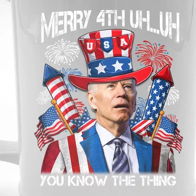 Funny Joe Biden 4th Of July Merry 4th Uh You Know The Thing Front & Back Beer Stein