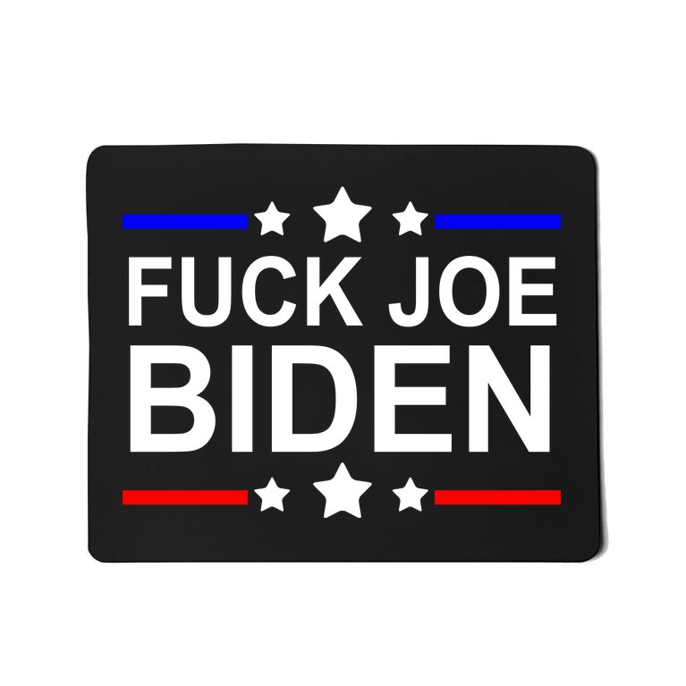 F*ucK Joe Biden Mousepad