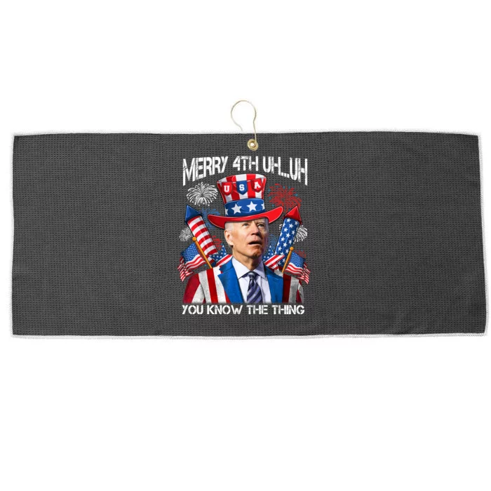 Funny Joe Biden 4th Of July Merry 4th Uh You Know The Thing Large Microfiber Waffle Golf Towel