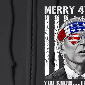 Funny Joe Biden Dazed Merry 4th Of You Know... The Thing Full Zip Hoodie