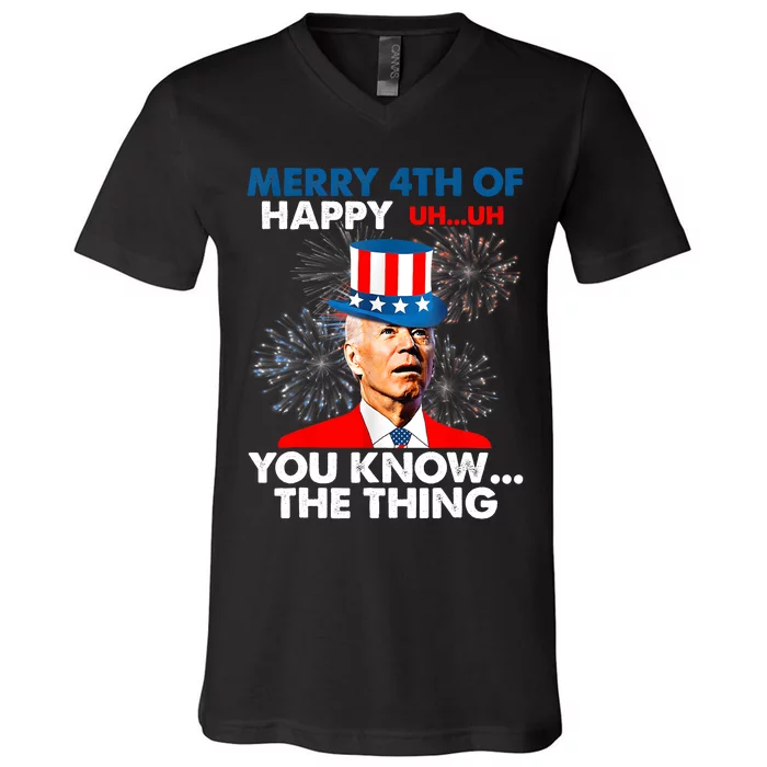 Funny Joe Biden Merry 4th Of You Know..The Thing 4th Of July V-Neck T-Shirt