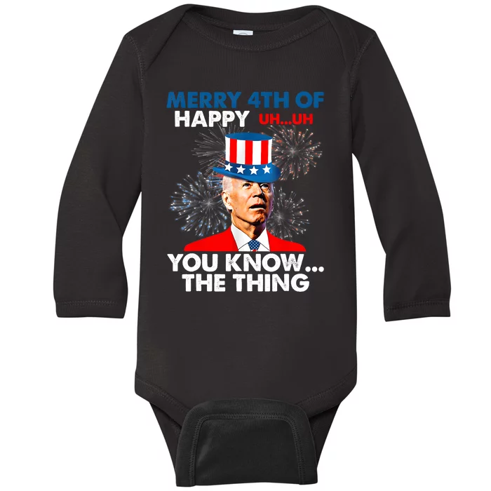 Funny Joe Biden Merry 4th Of You Know..The Thing 4th Of July Baby Long Sleeve Bodysuit