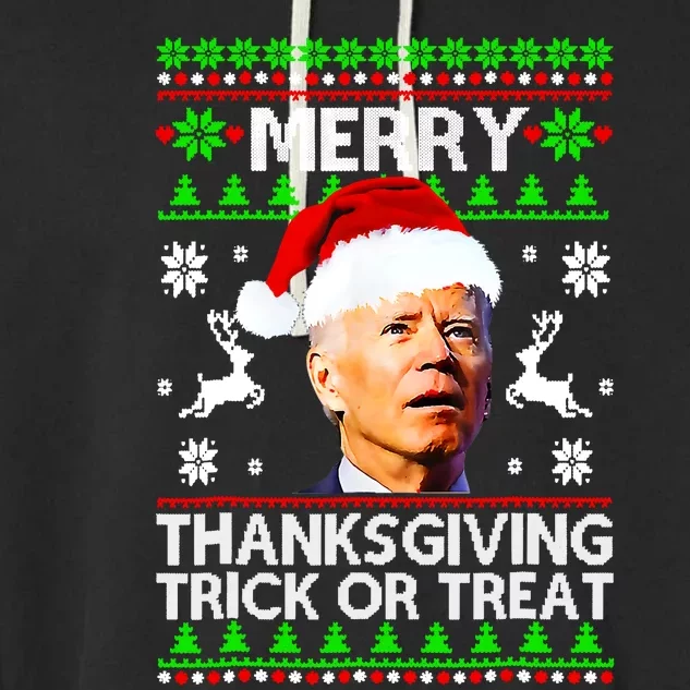 Funny Joe Biden Merry Thanksgiving Trick Or Treat Garment-Dyed Fleece Hoodie