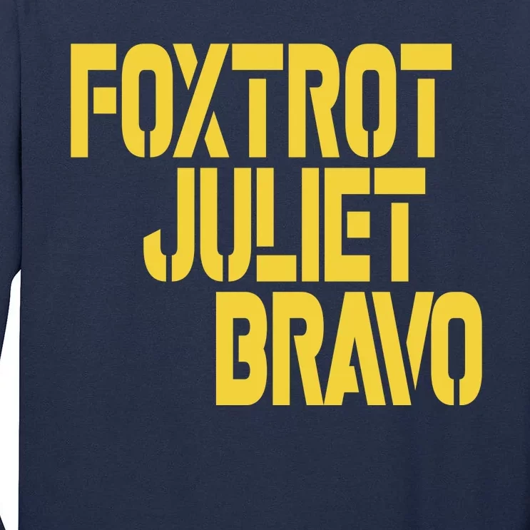 Foxtrot Juliet Bravo Tall Long Sleeve T-Shirt