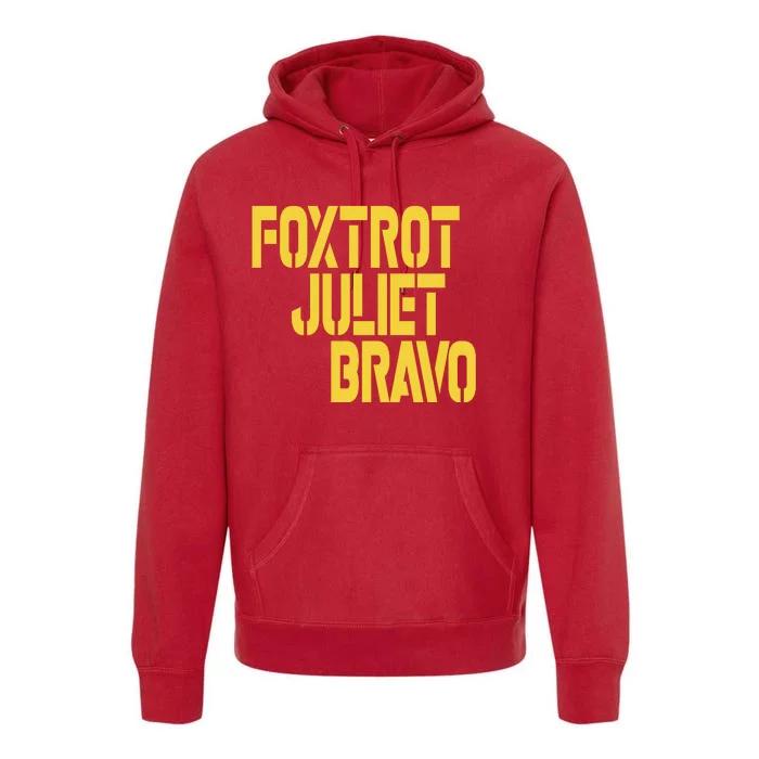 Foxtrot Juliet Bravo Premium Hoodie