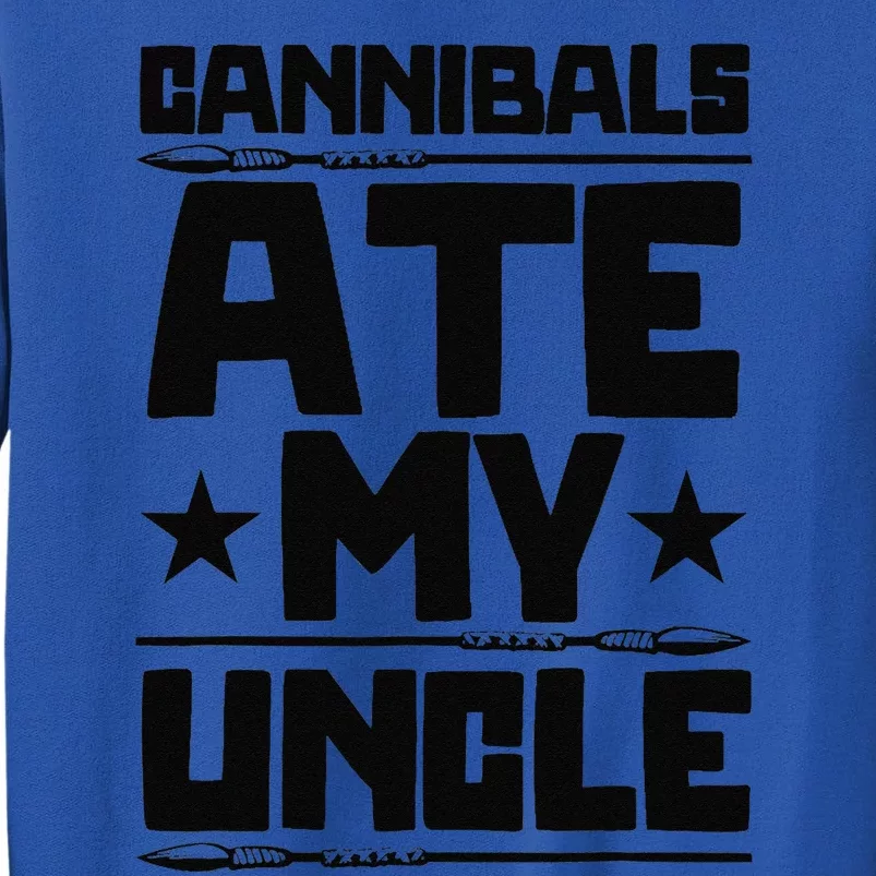 Funny Joe Biden Cannibals Ate My Uncle Sweatshirt