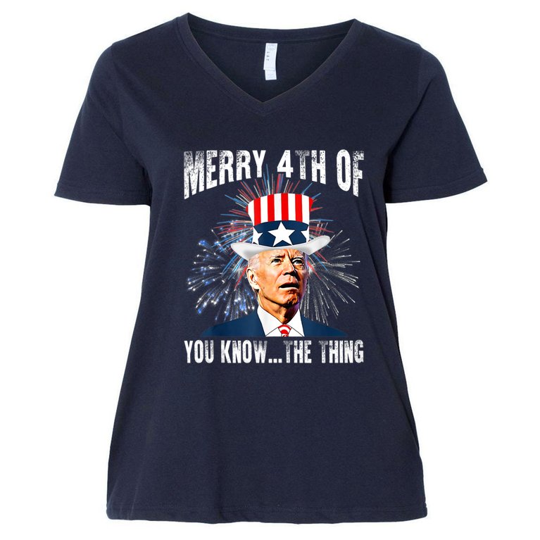 Funny Joe Biden Merry 4th Of You Know..The Thing 4th Of July Funny Women's V-Neck Plus Size T-Shirt