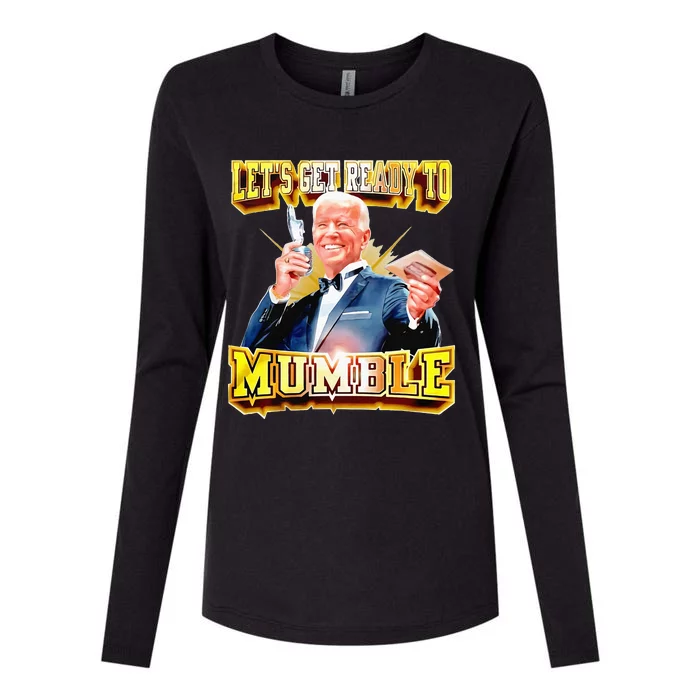 Funny Joe Biden Lets Get Ready To Mumble Anti Liberals Womens Cotton Relaxed Long Sleeve T-Shirt