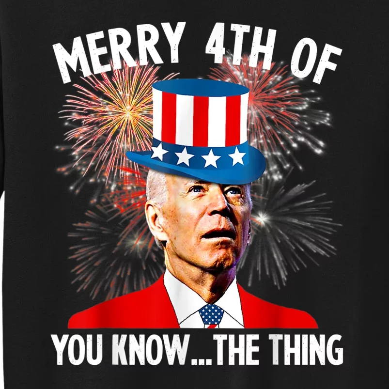 Funny Joe Biden Merry 4th Uh You Know The Thing 4th Of July Sweatshirt