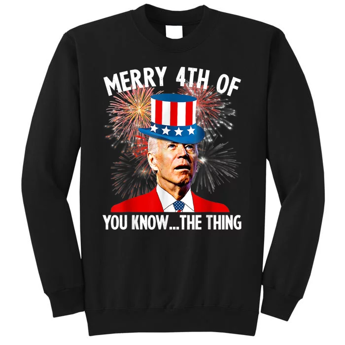 Funny Joe Biden Merry 4th Uh You Know The Thing 4th Of July Sweatshirt