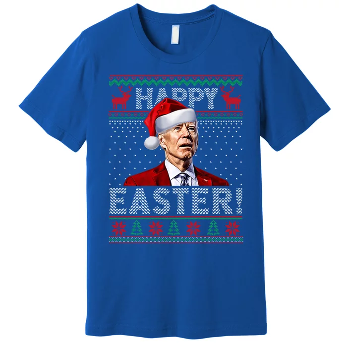 Funny Joe Biden Happy Easter Ugly Christmas Gift Premium T-Shirt