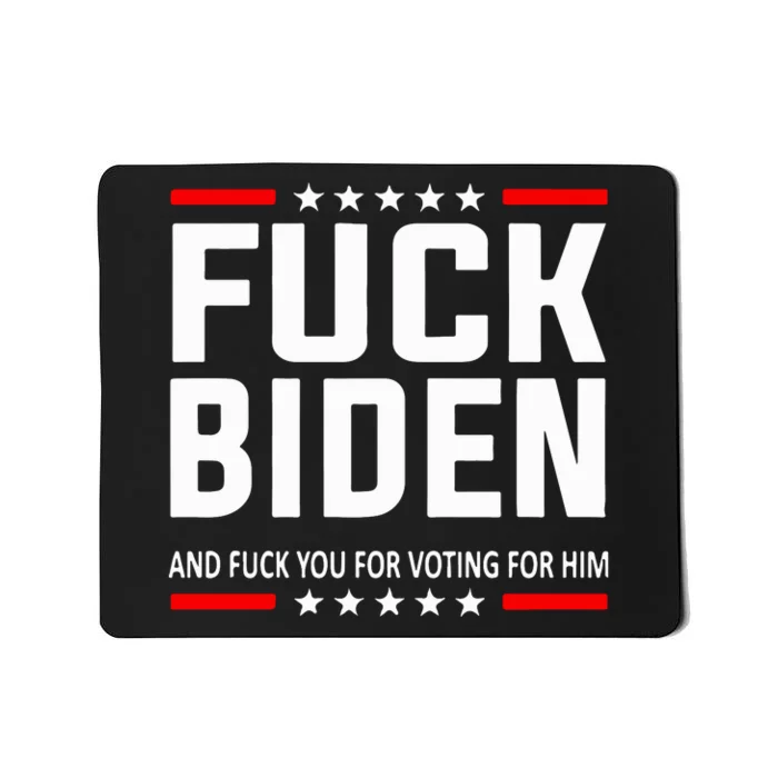 Fuck Joe Biden Mousepad