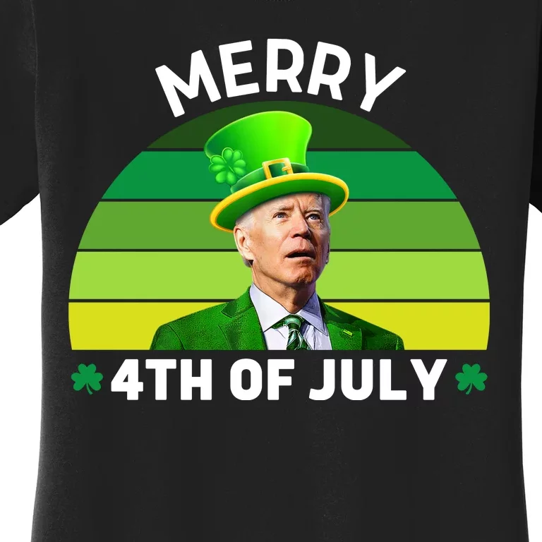 Funny Joe Biden St Patricks Day Merry 4th Of July Women's T-Shirt