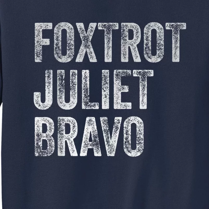 Foxtrot Juliet Bravo, FJB Design Sweatshirt