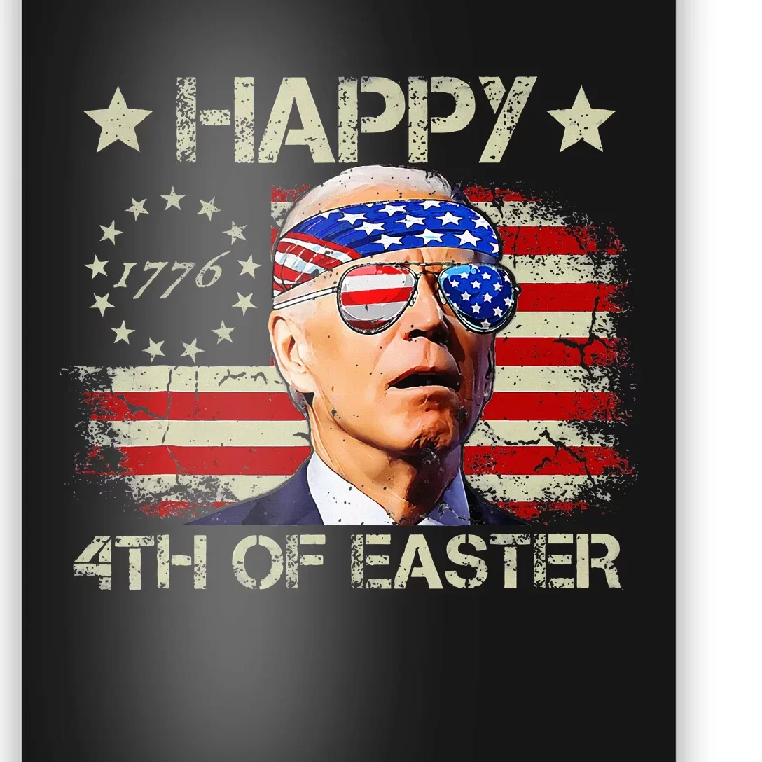 Funny Joe Biden 4th Of July Happy 4th Of Easter Us Flag Poster