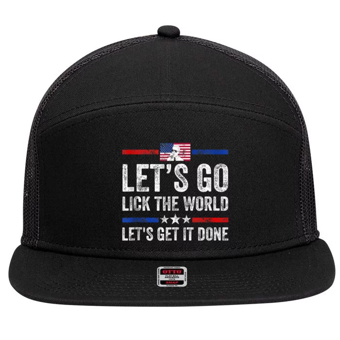 Funny Joe Biden Lets Go Lick The World Lets Get It Done 7 Panel Mesh Trucker Snapback Hat