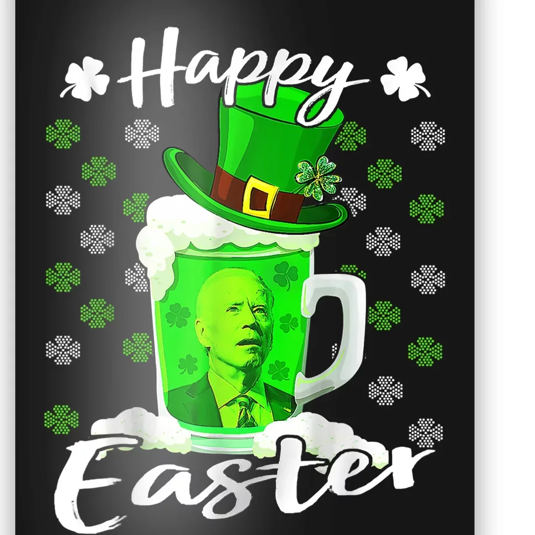 Funny Joe Biden Drink Beer Easter Confused St Patricks Day Poster