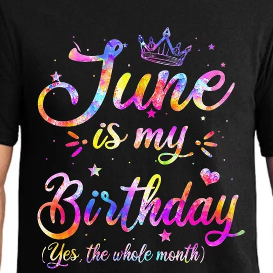 Funny June Birthday June Is My Birthday Yes The Whole Month Pajama Set