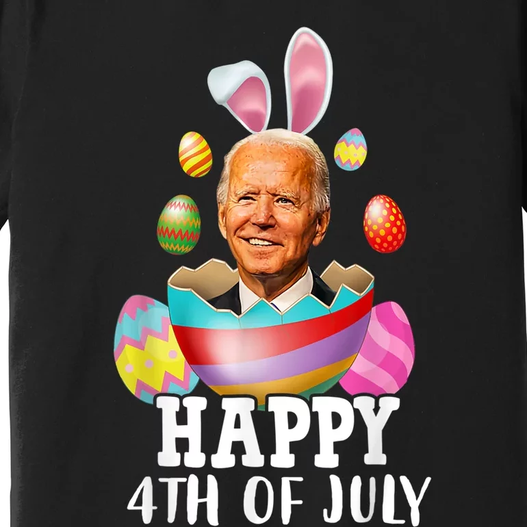 Funny Joe Biden Happy 4th July Confused Easter Biden Bunny Premium T-Shirt