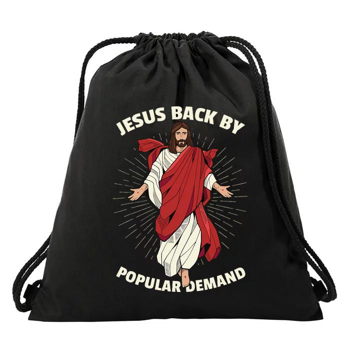 Funny Jesus Back By Popular Demand Easter Basket Stuffers Drawstring Bag