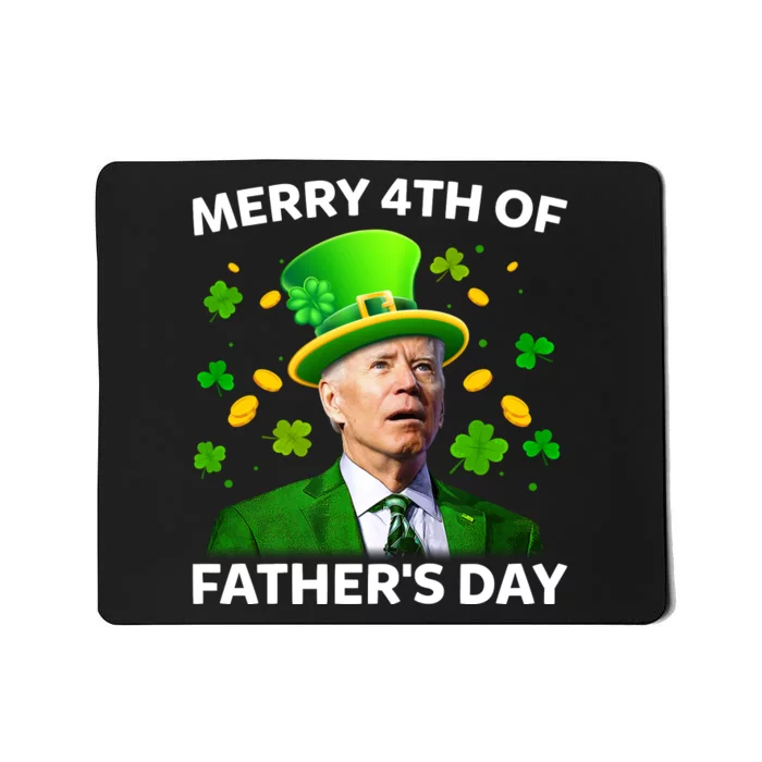 Funny Joe Biden St Patricks Day Merry 4th Of Fathers Day Mousepad