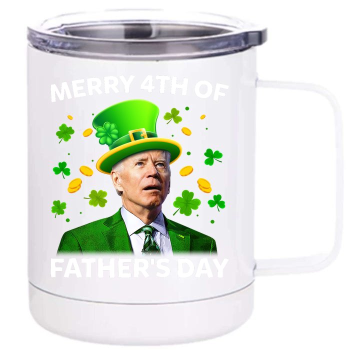 Funny Joe Biden St Patricks Day Merry 4th Of Fathers Day Front & Back 12oz Stainless Steel Tumbler Cup