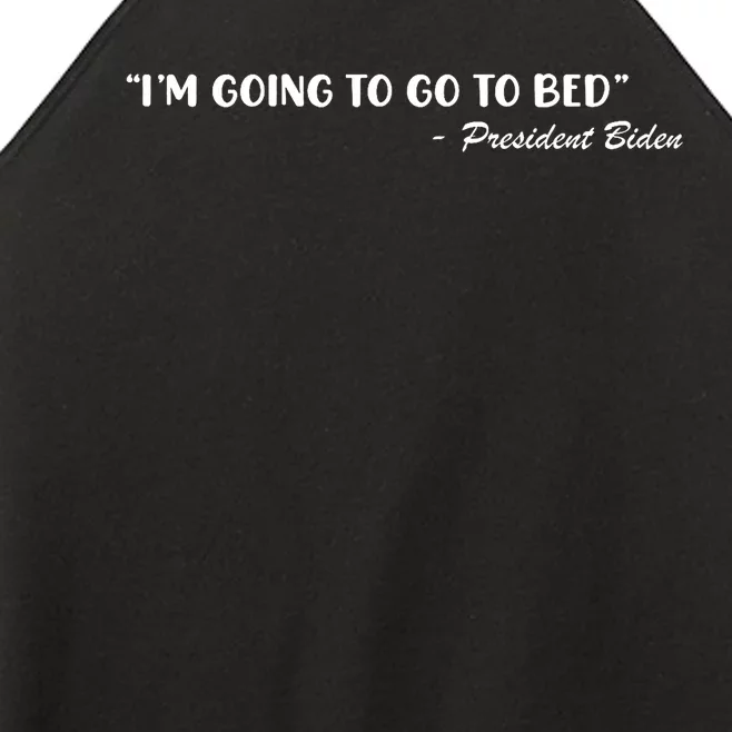 Funny Joe Biden I’m Going To Go To Bed Anti Biden Women’s Perfect Tri Rocker Tank