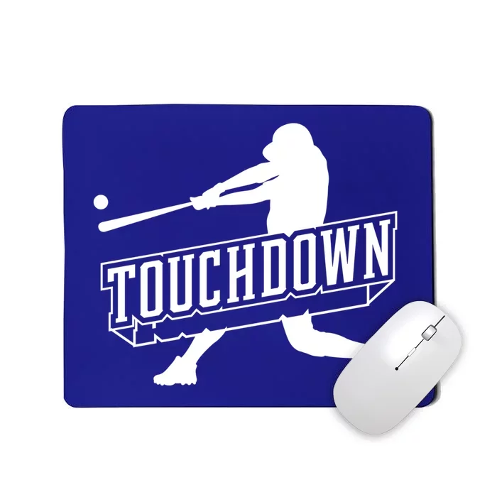 Funny Joke Baseball Touchdown Joke Gift Design Gift Mousepad