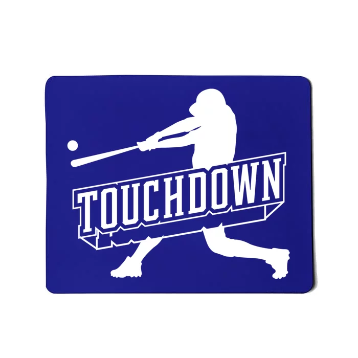 Funny Joke Baseball Touchdown Joke Gift Design Gift Mousepad