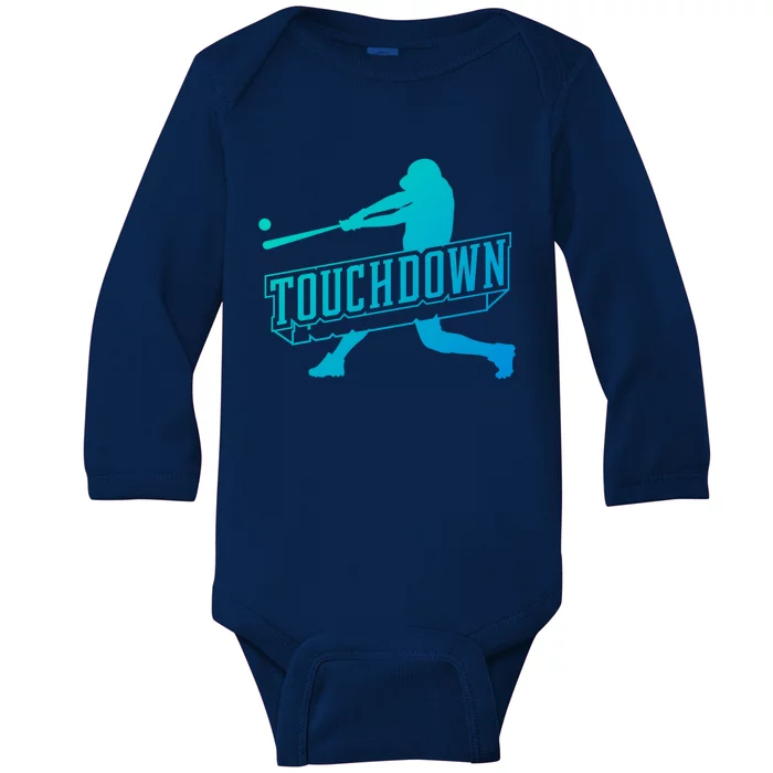 Funny Joke Baseball Touchdown Joke Gift Design Gift Baby Long Sleeve Bodysuit