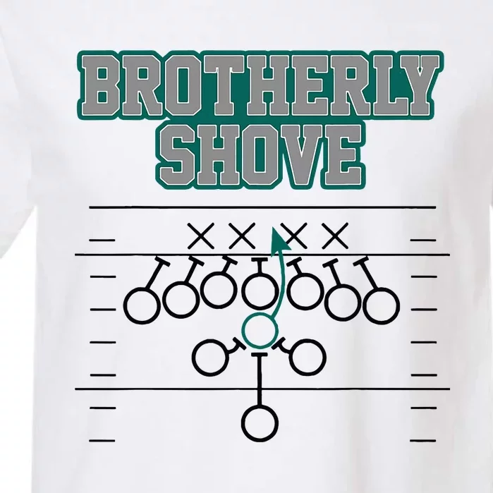 Football Joke Brotherly Shove Brotherly Shove Garment-Dyed Heavyweight T-Shirt