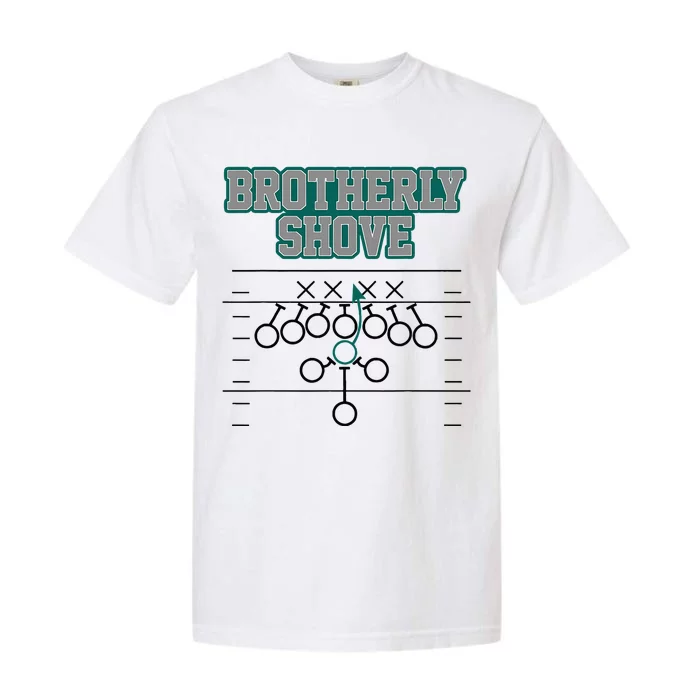 Football Joke Brotherly Shove Brotherly Shove Garment-Dyed Heavyweight T-Shirt