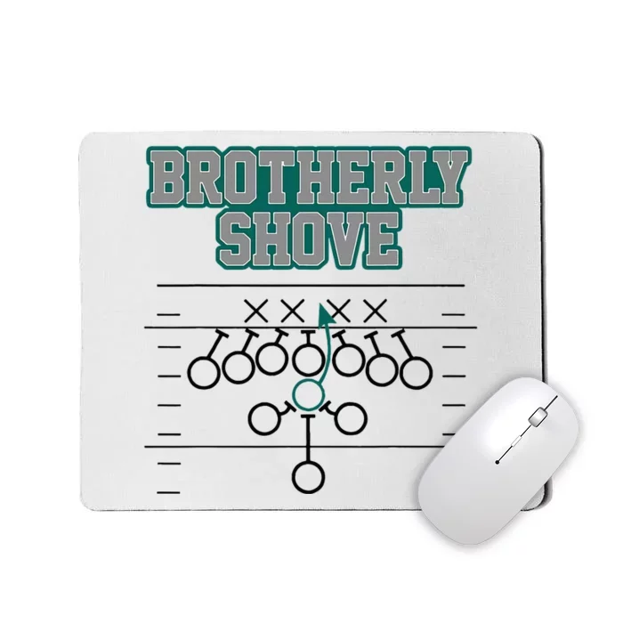 Football Joke Brotherly Shove Brotherly Shove Mousepad