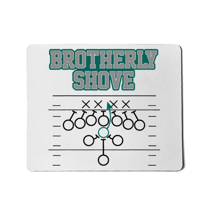 Football Joke Brotherly Shove Brotherly Shove Mousepad