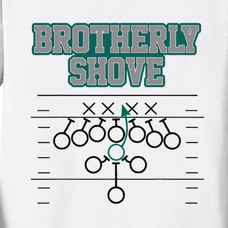 Football Joke Brotherly Shove Brotherly Shove Kids Long Sleeve Shirt