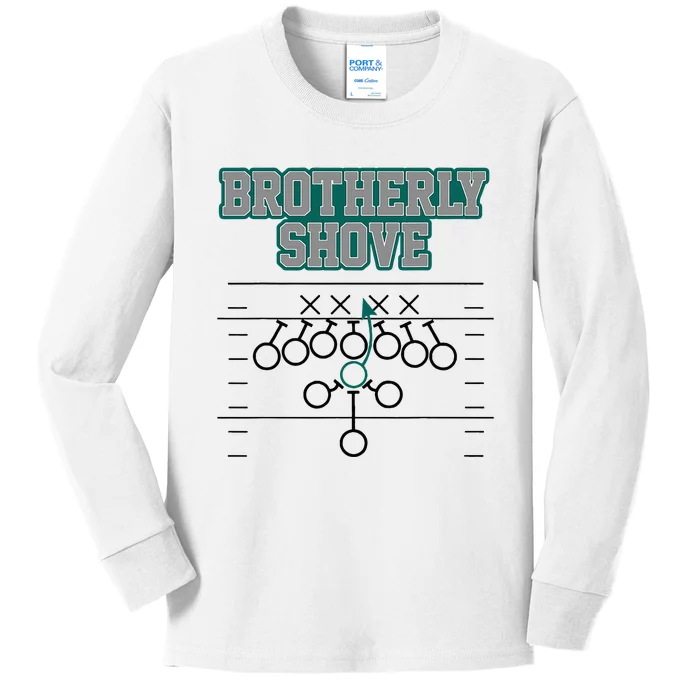 Football Joke Brotherly Shove Brotherly Shove Kids Long Sleeve Shirt