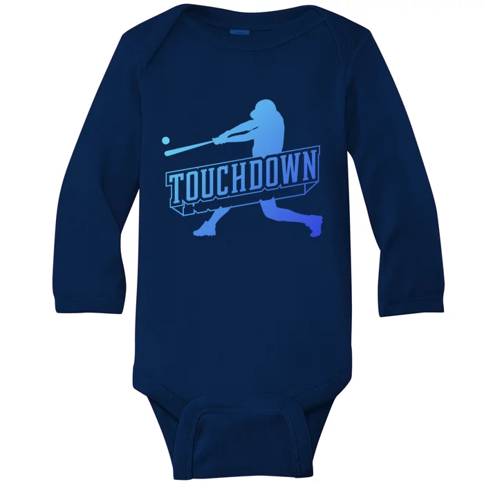 Funny Joke Baseball Touchdown Joke Gift Design Gift Baby Long Sleeve Bodysuit