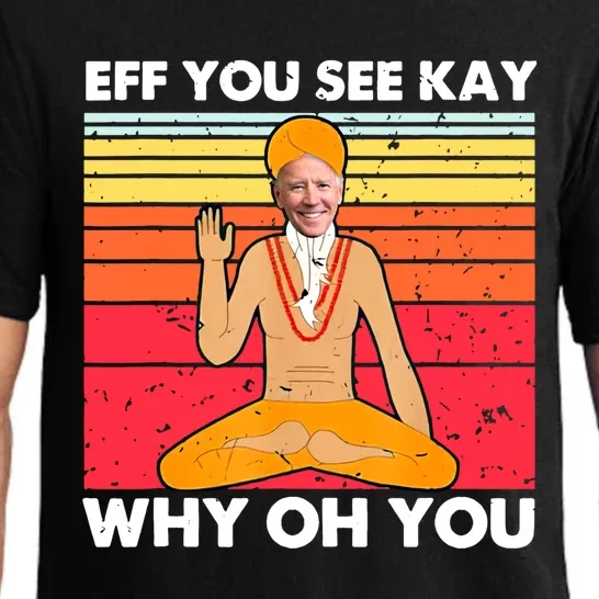 Funny Joe Biden Yoga Eff You See Kay Meditation Anti Biden Great Gift Pajama Set