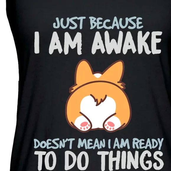 Funny Just Because Im Awake Ladies Essential Flowy Tank