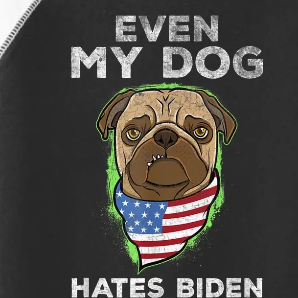 Funny Joe Biden Even My Dog Hates Biden Anti President Retro Toddler Fine Jersey T-Shirt