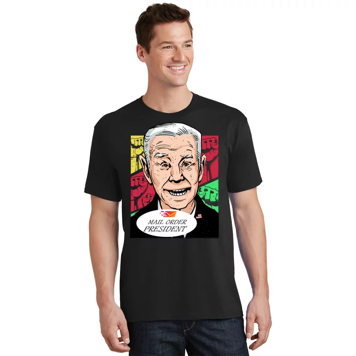 Funny Joe Biden Mail Order President T-Shirt