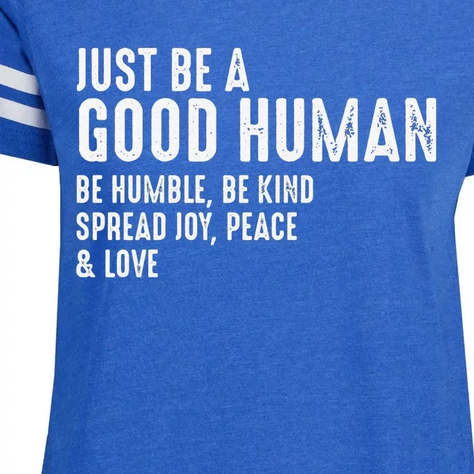 Funny Just Be A Good Human Be Humble Be Kind Spread Joy Gift Enza Ladies Jersey Football T-Shirt