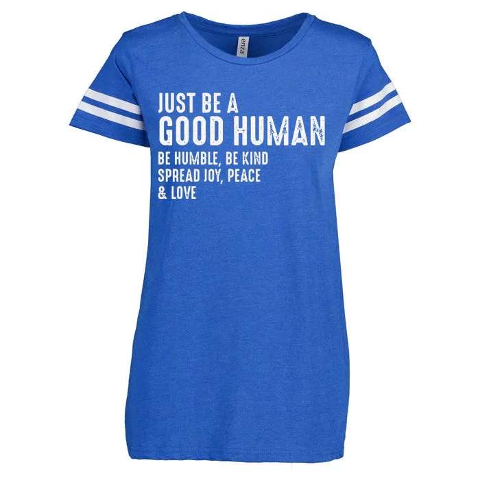 Funny Just Be A Good Human Be Humble Be Kind Spread Joy Gift Enza Ladies Jersey Football T-Shirt